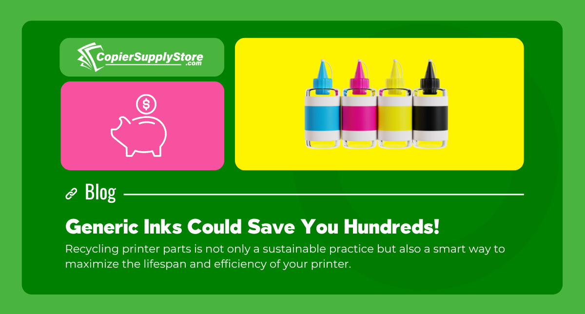 Copier Supply Store blog post graphic featuring the title 'Generic Inks Could Save You Hundreds' The image includes an illustration of cyan, magenta, yellow, and black inks with an icon of a piggy bank symbolizing the affordability of the inks.