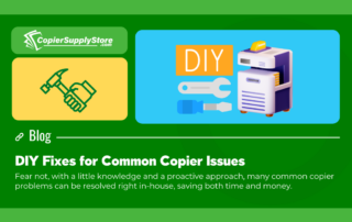 Copier Supply Blog Graphic entitled DIY Fixes for Common Copier Issues. It includes a graphic of a copier with tools and a sign that says DIY. It also has a hand on a hammer icon. These symbolize DIY fixes for copiers