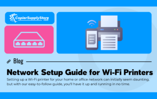 Copier Supply Blog Graphic with the title Network Setup Guide for Wi-Fi Printers. It includes a graphic of a printer with wifi connection, and an icon of a router.