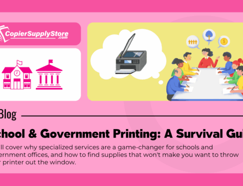 School & Government Printing: A Survival Guide