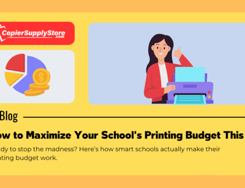 How to Maximize Your School’s Printing Budget This Year